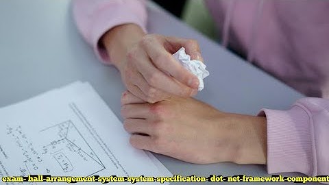 exam- hall-arrangement-system-system-specification- dot- net-framework-components