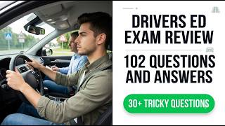 Drivers Ed Exam Review 102 Questions and Answers for 2026