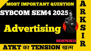 ADVERTISING  Sem4 |Advt SyBcom sem4|Exam2025 SYBcom SEM4|IMP QUESTION|IDOL MUMBAI UNIVERSITY EXAM