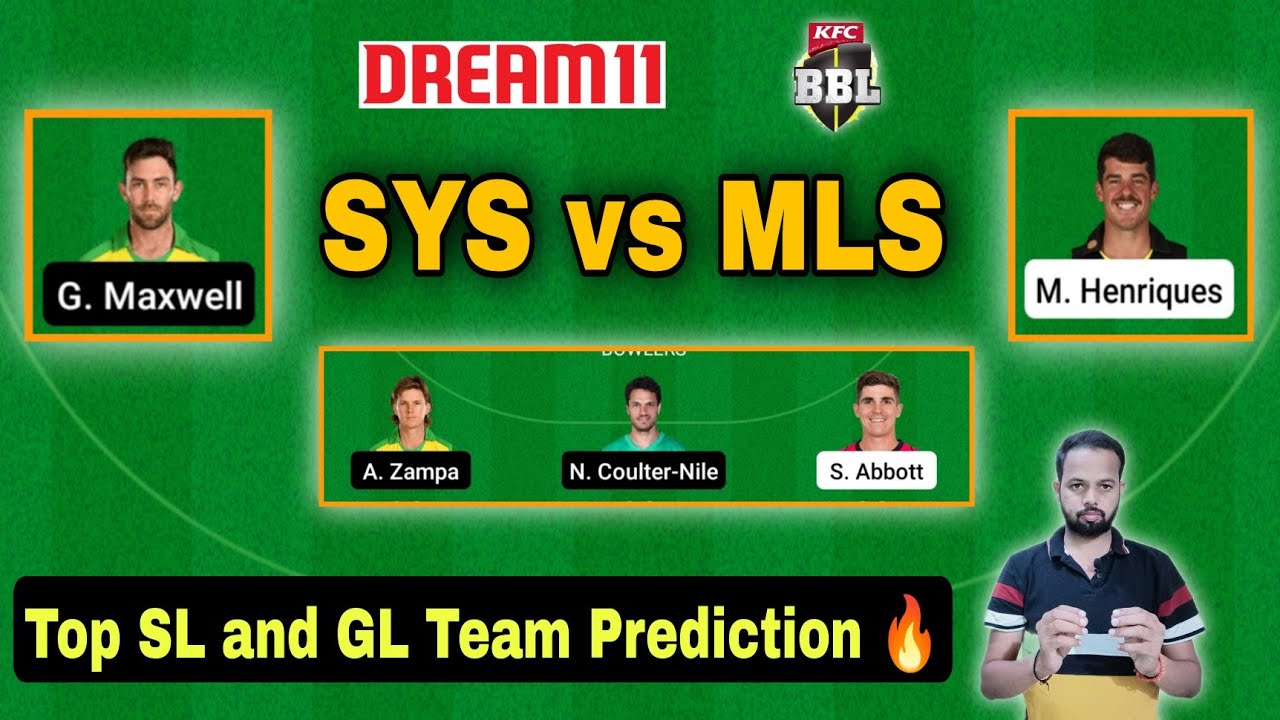 BBL Team Prediction, SYS vs MLS Dream 11, Sydney vs Melbourne T20 Team, Big Bash Match Team, 
