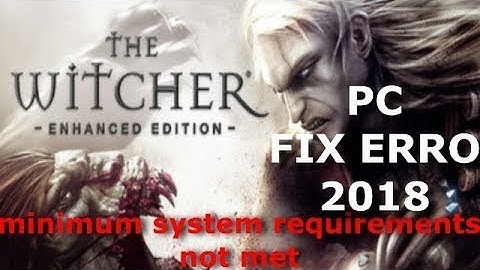 CORRIGIDO FIX ERRO THE WICHER minimum system requirements not met 2020 ATUALIZADO FUNCIONAL PC FRACO