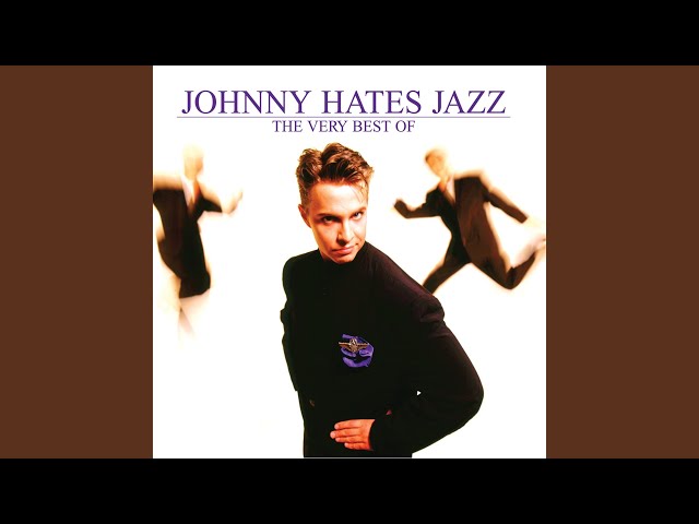 Johnny Hates Jazz - Last To Know