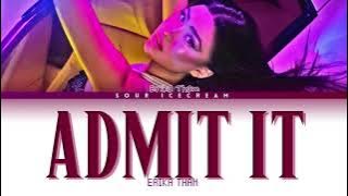 Erika Tham - 'Admit It' (Color Coded Lyrics)