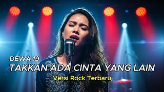 Download lagu TAKKAN ADA CINTA YANG LAIN – DEWA 19 🎸 Rock Version | AI Cover by Nuansa Music