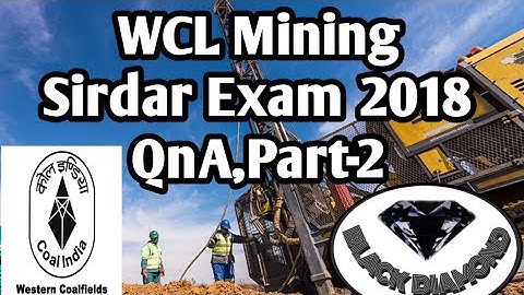 WCL Mining Sirdar Exam 2018,Part-2