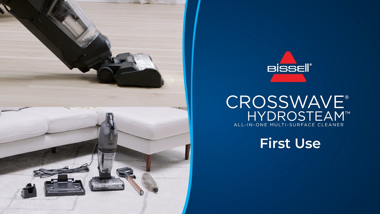 First Use & Assembly  CrossWave® HydroSteam™ 