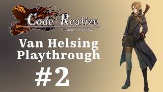 [VOD] Code: Realize ~Guardian of Rebirth~ Playthrough - Van Helsing Route Part 2