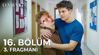 Daha 17 | 16. Bölüm 3. Fragmanı - \