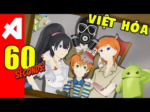 #1 ❤ Game 60 Seconds! Việt Hóa cho Android PC IOS – Sinh Tồn Tuyệt Hay Mới Nhất