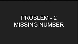 CSES PROBLEMSET: INTRODUCTORY PROBLEMS: PROBLEM 2: MISSING NUMBER