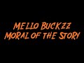 Mello Buckzz - Moral of the Story Instrumental