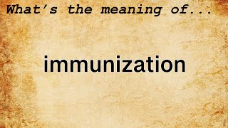 Immunization Meaning | Definition of Immunization