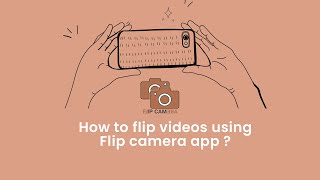 How to flip videos using flip camera app ? | Flip camera video recorder screenshot 1