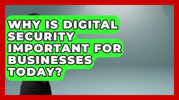 Why Is Digital Security Important for Businesses Today? | Tech Terms Explained News