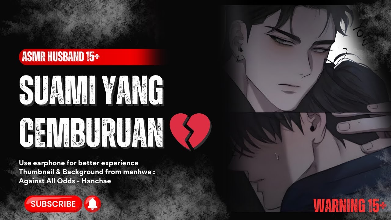 ASMR HUSBAND | SUAMI YG CEMBURUAN 💔 [15+]