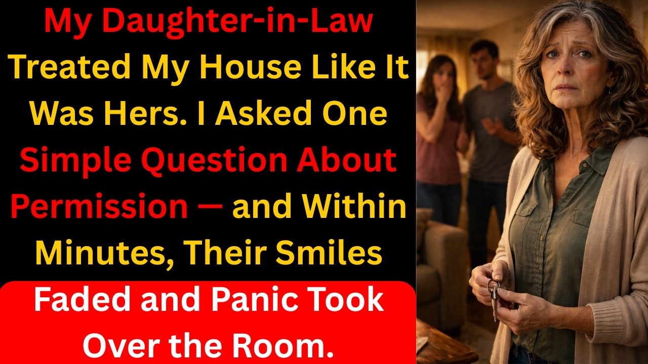 My Daughter-in-Law Took Over My House — I Ended It With One Sentence