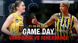 Game Day | Vakifbank vs. Fenerbahce | Turkish Super Cup 2023 (19:00)