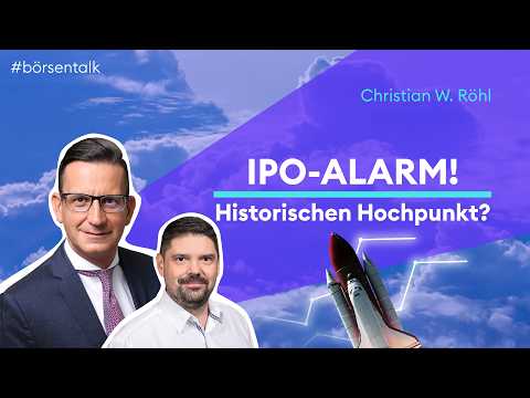 Stehen wir vor einem Börsenhoch? Christian W. Röhl über die IPO-Welle
