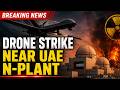 Drone Strike Near UAE’s Barakah Nuclear Plant Triggers Global Alarm Amid Rising West Asia Tensions