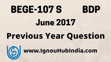 IGNOU BDP BEGE-107 S Previous Year Question Paper June 2017 Eletive English | BEGE 107S