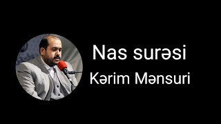 114. Nas surəsi - Ustad Kərim Mənsuri