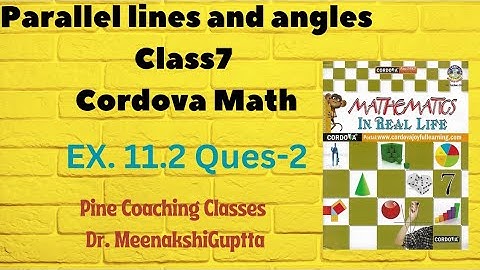 Parallel lines and angles | Ex.11.2 | Q:2 | CLASS-7 | Cordova | Math | ch-11 | Dr. Meenakshi Guptta