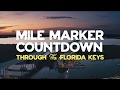 Mile marker countdown through the florida keys