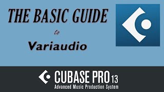 The Basic Guide to Variaudio in Cubase