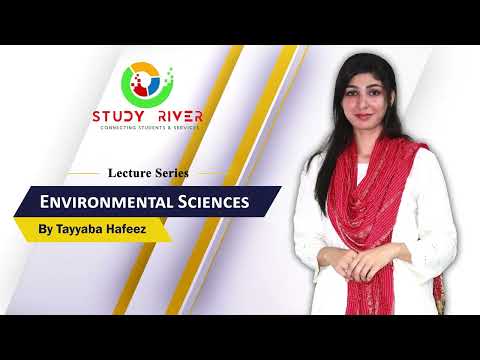 Lec#21 Solution of Climate Change | Environmental Sciences for CSS | Tayyaba Hafeez | Study River
