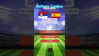 Serbia Vs Spain Uefa Nations League 20242025 Prediction Who Will Win?