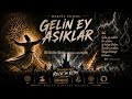 GELİN EY AŞIKLAR ROCK VERSİYON 