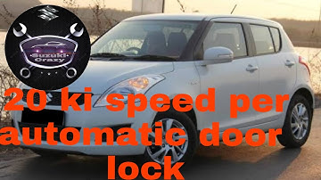 Maruti Swift running time auto door lock