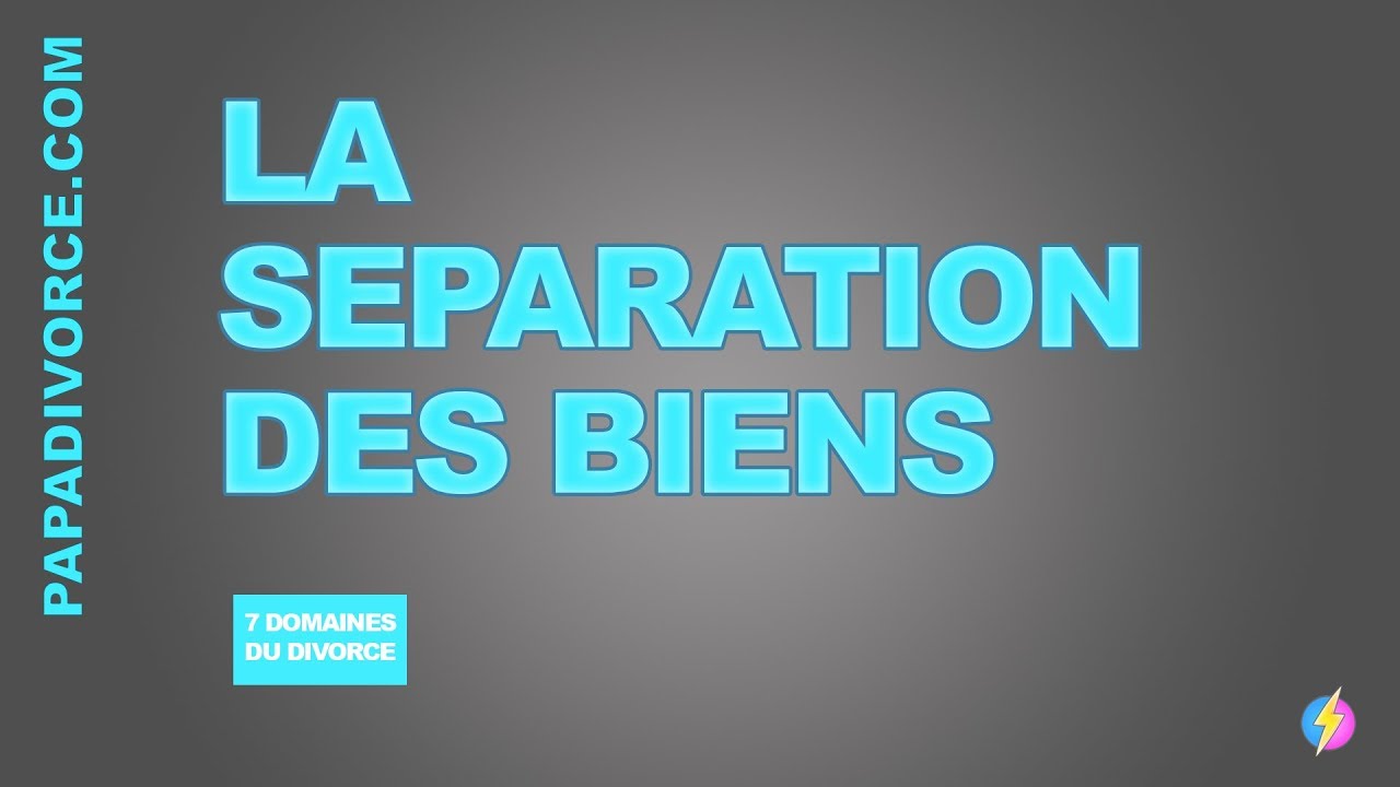 Comment tirer la séparation des biens à votre avantage lors d'un divorce
