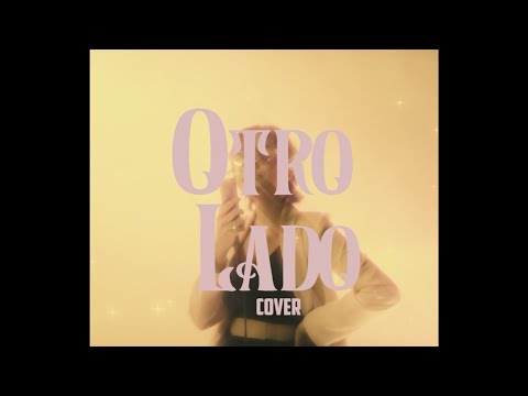 Otro Lado - Cover  (Rosario Ortega ft. Caloncho)