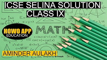 20A PART3 | CLASS 9 |AREA AND PERIMETER OF PLANE FIGURES |  ICSE | SELINA SOLUTION  | HOWO EDUCATION