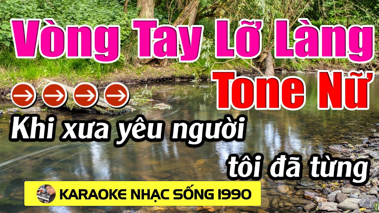 Vòng Tay Lỡ Làng   Karaoke Tone Nữ Karaoke Nhạc Sống 1990 - Beat Mới
