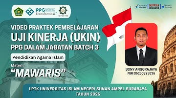 Video Uji Kinerja (UKIN) | PPG-PAI Daljab Batch 3 | LPTK UIN Sunan Ampel Surabaya | Tahun 2025