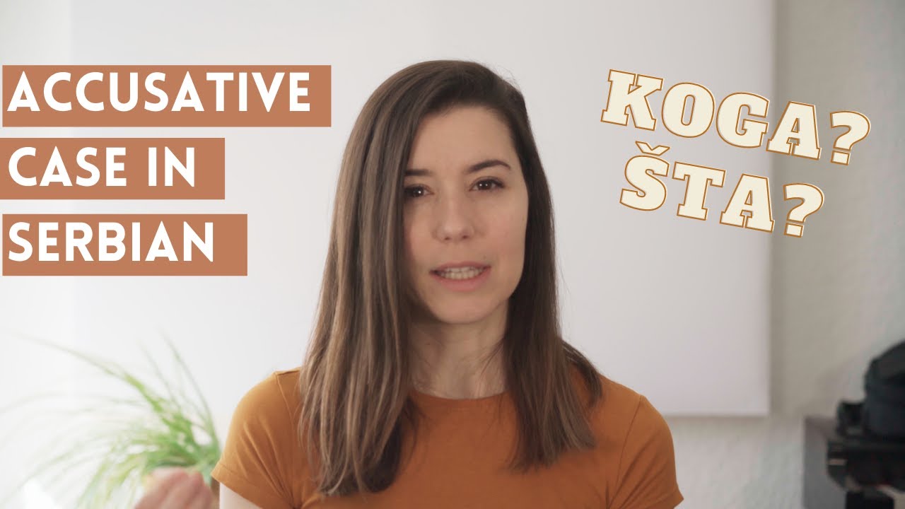 Accusative Case In Serbian