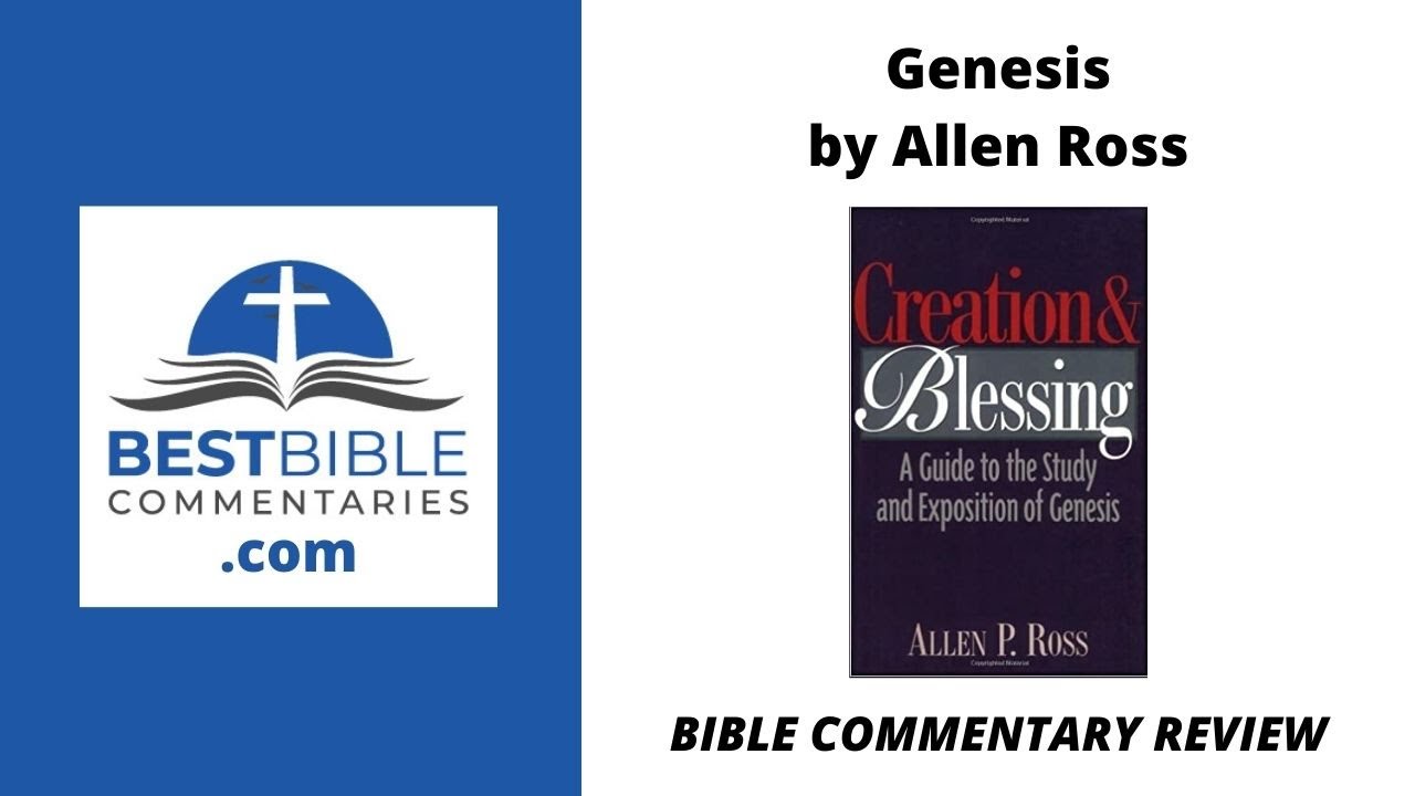 Genesis by Allen Ross Bible commentary review YouTube
