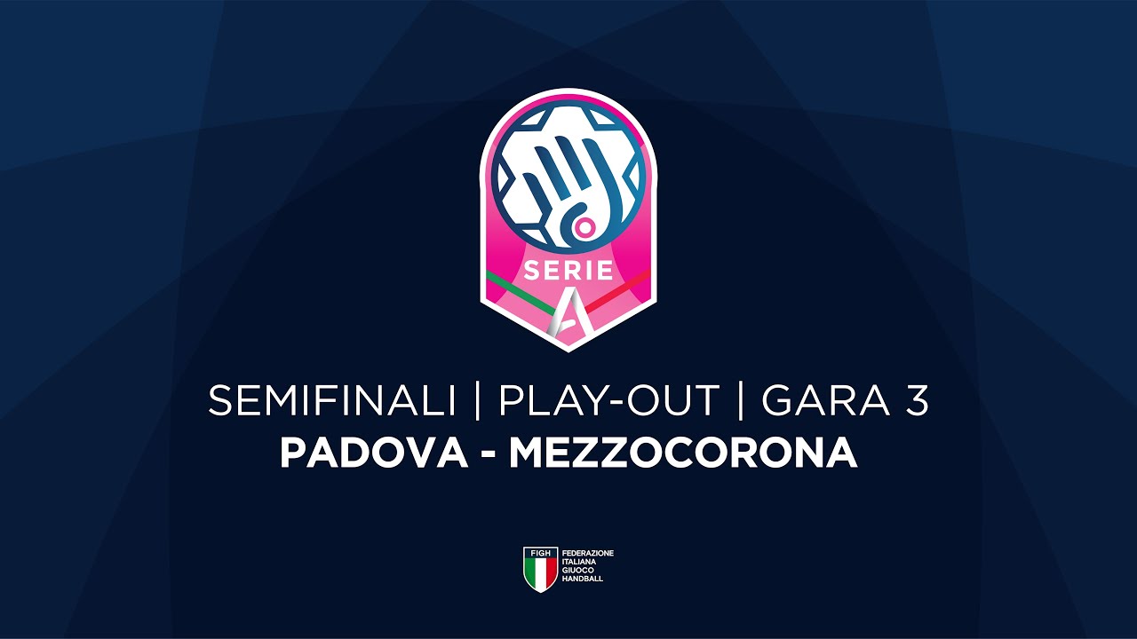 Serie A1 [Play-out | G3] | PADOVA - MEZZOCORONA