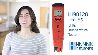 Hanna Lab  How to Set Up and Calibrate the Hanna Instruments HI98128 pHep® 5