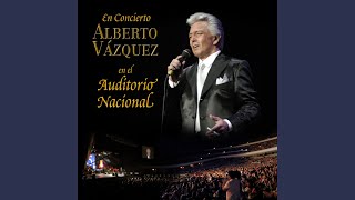 Video thumbnail of "Alberto Vázquez - Desencadena Mi Corazón (En Vivo)"