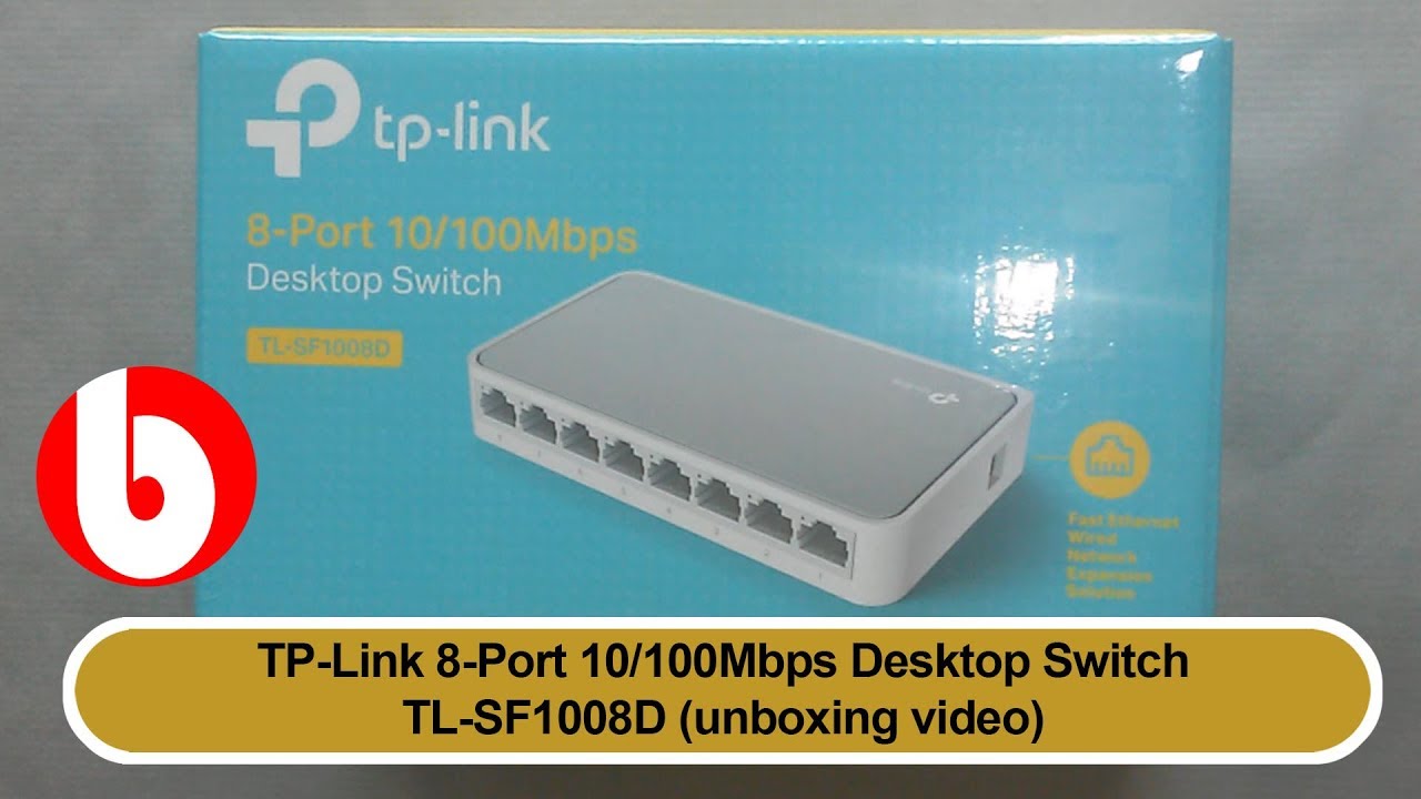 Tp Link 8 Port 10 100mbps Desktop Switch Tl Sf1008d Unboxing Video Youtube
