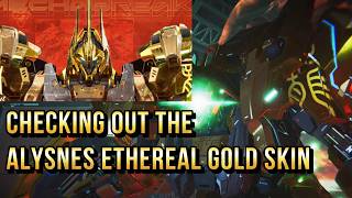 Checking out the Alysnes Ethereal Gold skin - Spring Festival - Mecha BREAK S3