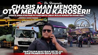 UPDATE CHASIS MAN PO HARYANTO OTW GARASI MENUJU KAROSERI!😍🔥PANTAUAN MAS RIAN DARI PAMERAN GIIAS🚌