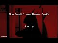 SnaKe Jason Derulo Nora Fatehi Speed Up 