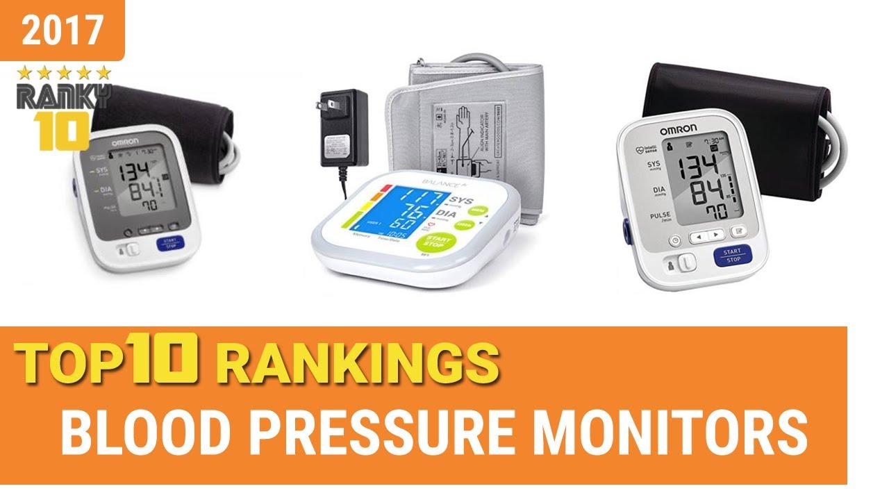 Blood Pressure Monitors Top 10 Rankings, Reviews 2017 & Buying Guides