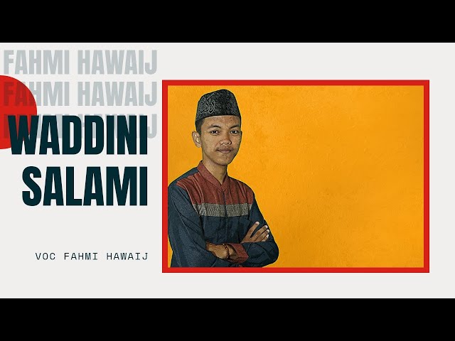 Terbaru Waddini Salami voc Fahmi Hawaij ▪︎ Perform PP. Tahfidz An-Nasyiin ▪︎ AN NASYIIN AL-BANJARI class=