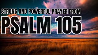 Psalm 105 Powerful prayer of thanks and praise to God