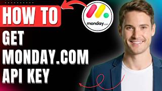 How to Get Monday.com API Key Easily 2026